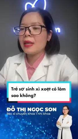 Trẻ sơ sinh xì xoẹt có làm sao không? #LearnOnTikTok #chămcon #bacsiwikimom #trend #bacsison #wikimom 