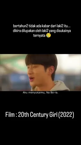 📽 judul : 20th Century girl (2022) endingnya sad 🥲 ------------------ #20thcenturygirl #byunwooseok #kimyoojung # #drakor #kdrama #kdramaterbaru #kdramafunny #drakorsedih #kdramaromantis #kdramaaddict #drakorrecommended #dramakorea #dramakoreasubindo #drakorreels 