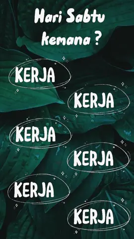 Hari Sabtu Kemana #kerjakerjakerja #kerjaterus #statuswa #storywa #statusharian #fyp #CapCut #quotesaesthetic 