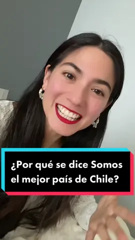 Te cuento de dónde viene la frase “Somos el mejor país de Chile” 🇨🇱❤️ #somoselmejorpaisdechile #peruanaenchile #chile #vivirenchile #fy 