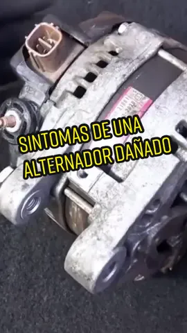 Sintomas de un alternador dañado 🚘 #autoaprende #mecanicaautomotriz #tallermecanico #alternador 