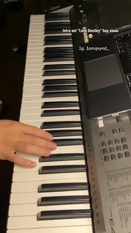 Nghe bài này tự dưng xúc động ngang không biết saooo 🥲 #lovedestiny #piano #viral 