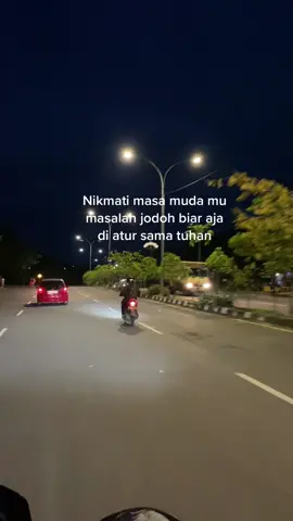 Ga usah terlalu dibawa pusing#fyp #nightdrivevibes #storywa #citylightvibes 