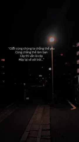 Sẽ có lúc bạn nhận ra rằng thứ bạn càng mong muốn thì cáng khó để có được! #tamtrang #sad19963 #sad 
