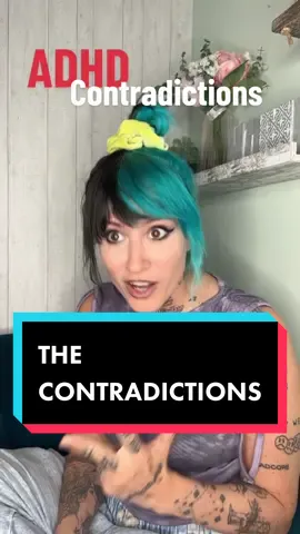 ADHD CONTRADICTIONS 😝 #adhd #adhdtiktok #adhdinwomen #adhdprobs #adhdlove #spicybraincommunity #spicybrain 