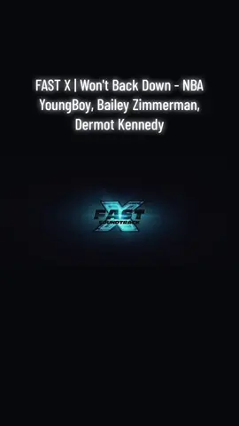 #fastx #vindiesel #wontbackdown #baileyzimmerman #nbayoungboy 