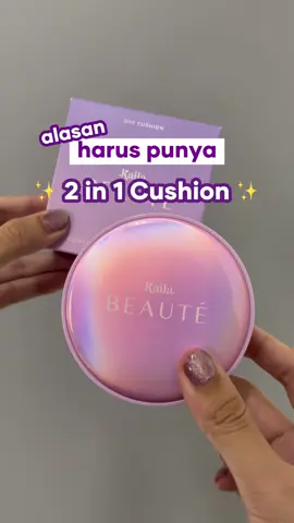 cushion viral yang wajib kamu punya🥰 #KailaBeaute #Cushion2in1 #CushionViral #CushionLokal 
