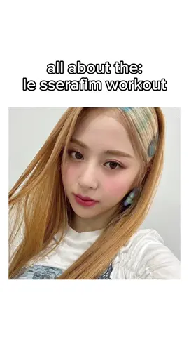 #fyp #kpop #foryou #viral #fypage #motivation #weightloss #wl #lesserafim #lesserafimworkout 