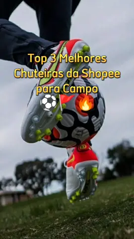 Melhores Chuteiras para Campo ⚽🚩🔥 #chuteira #shopee #futebol #achadosshopee #shopeecheck #jogador #chuteiranike #nike #puma #adidas 