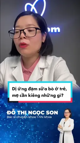 Dị ứng đạm sữa bò ở trẻ, mẹ cần kiêng những gì? #LearnOnTikTok #chămcon #bacsiwikimom #trend #bacsison #wikimom 
