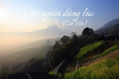 Gặp người đúng lúc ( Lời Việt x OST có tôi ở đây rồi )