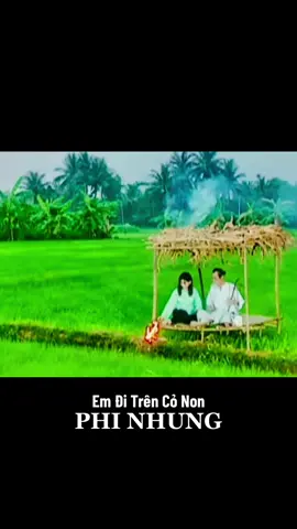 Em Đi Trên Cỏ Non - PHI NHUNG#💚💚phinhungpham #fcmientay #phinhungmanhquynh #phinhung #fcphinhungmanhquynh #phinhungpham #phinhungmạnhquỳnh #audiomp3 #audio 