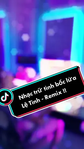 Nhạc trữ tình bốc lửa ... Lệ Tình - JuongB Remix x TiLo  #djtilo♥️  #tiloentertainment  #nhạchaymỗingày  #music 
