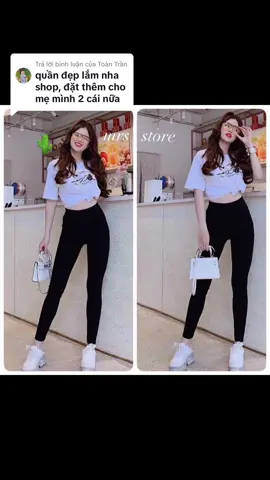 Trả lời @Toàn Trần quần đẹp ở đây nha các chị #quanlegging #legging 