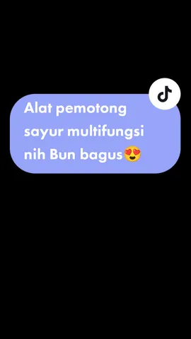 alat pemotong sayur nih Bun peraktis dn multifungsi buruan chekout di keranjang kuning ya.#alatrumahtangga #alatdapurmurahlengkap#alatdapur #alatdapurkekinian 