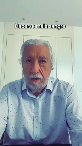 Hacerse mala sangre. #frases #curiosidades #expresiones #refranes #proverbios #sentencias #culturapopular #AprendeEnTikTok #parati 