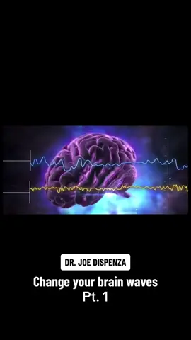 Change your brain waves ✨ #drjoedispenza #joedispenza #brain #brainwaves #theta #thetahealing #alphawaves #beta #Science #educational #knowledge #neuroscience #neuroplasticity #quantumphysics #physics #mindful #mindfulness #meditation #meditate #meditationpractice #motivation #motivational #frequency #vibration #vibrationalfrequency #vibrationalhealing #energy #spiritual #spirituality #spiritualitytiktok #mindsetshift #consciousness #consciousmind #manifestation #manifest #manifesting #loa #lawofattraction #lawofassumption #universallaw 