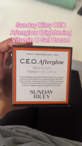 @Sunday Riley gifted me their CEO Afterglow Brightening Vitamin C Gel Cream — its my newest skincare addition! Have yall tried yet? #vitamincgel #sephora #sundayriley #sundayrileyafterglow 
