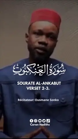 Sourate Al-Ankabut (Versets 2-3)  Récitateur : Ousmane Sonko #coran #quran #Ramadan #sourate #islamic_video #pourtoi #foryou #senegaltiktok #rappelislam #mouslim #musulmans #sounnah #rappels_islam 
