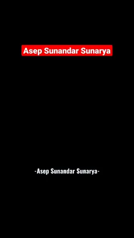 Pepeling hirup abah asep sunandar sunarya #ngajidiri #wayanggolek #fyp #storywhatsapp #sunda 