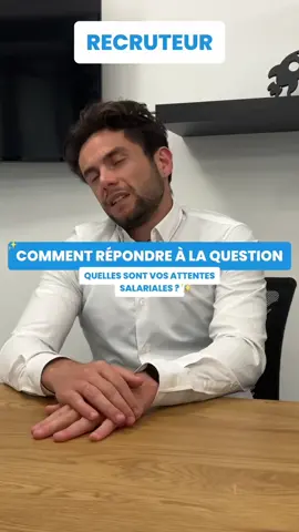 Comment repondre à la question ✨ Quelles sont vos attentes salariales ? ✨#management #recrutement #pourtoi #jobtips 