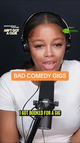 Some comedy gigs are so bad for performers Kyrah Gray was on #aintgotacluepod and told us of her exp