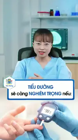 TIỂU ĐƯỜNG sẽ ngày càng NGHIÊM TRỌNG nếu… #tieuduongvadaiduong #tieuduong #suckhoetieuduong #bemediajsc #betik 