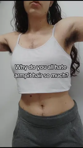 Why do you all hate armpit hair so much? #hairy  #fyp #hairyarmpits   #natural   #bodypositive  #hairywomenoftiktok  #hairygirl #fakebody 