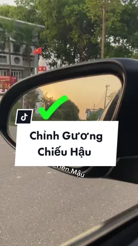 Chỉnh gương chiếu hậu đúng vị trí#letienmau #hoclaixeoto #daylaixe #hoccungtiktok #oto 