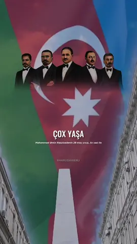28 May Respublika Günü 🇦🇿 #28may #Respublika #respublikagunu #Resulzade #Rəsulzadə #Azərbaycan #Azerbaijan #fyp #keşfet #kəşfet 