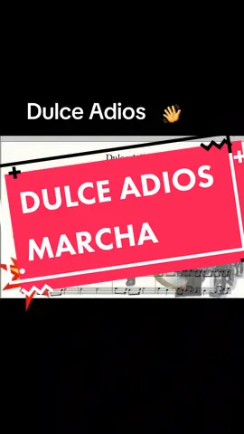 #CapCut #bolivia #bolivia #partituras #partituras #dulceadiosmarcha #❤ 