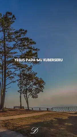 Yesus PadaMu Kuberseru #lagurohanikristen #tiktokrohani #fypシ #rohani_kristen #fyp #lagurohani