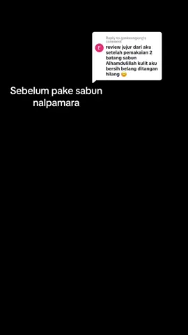 Replying to @gaskeungeng perjalanan glow up ku🤚🏻 #nalpamara 