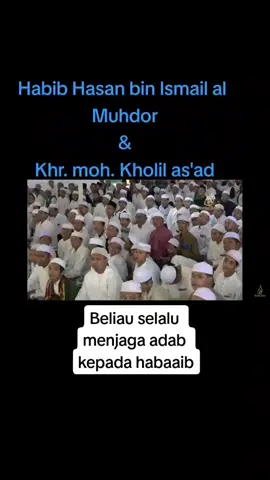 KHR.KHOLIL AS'AD  PUTRA SALAH SATU PENDIRI NU SELALU MENJAGA ADAB KEPADA HABAAIB #foryou  #semua  #fyp 