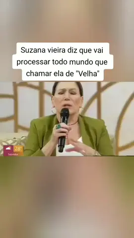 #tiktok #celebridade  Suzana vieira diz que vai processar todo mundo que chamar ela de 