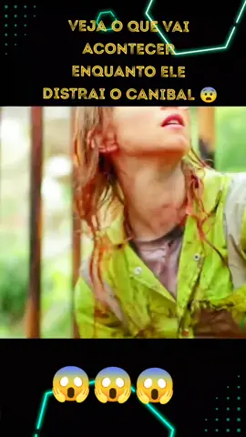 ele vai distrair o canibal para sua amiga fugir. #Filmelacamento  #filmesdeterror #netflx #canibais #dicadefilmeterror #filme2023 