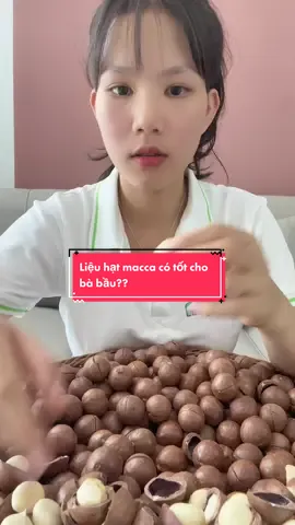 Hạt macca shop mẹ tôm#macca #hạtdinhdưỡng #ngucocmetom 