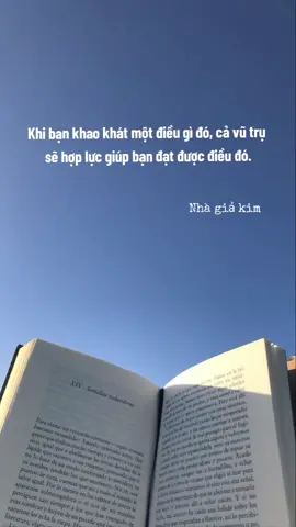 Khi bạn khao khát một điều gì đó, cả vũ trụ sẽ hợp lực giúp bạn đạt được điều đó. #trạmdừngcảmxúc #LearnOnTikTok #nhữngtríchdẫnhay #tryitwithtiktok #tiktokvietnam #thôngđiệpcuộcsống #motivation #sáchlàkiếnthức #tiktoktravel 