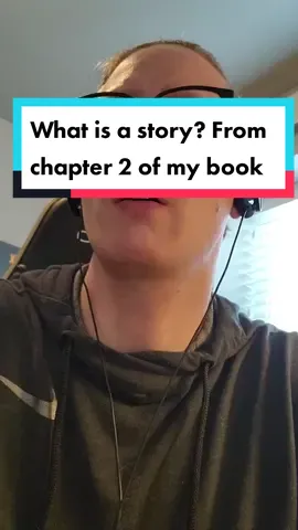 What is a story? From chapter 2 of my book. #narrativeink #writnglife #writingabook 