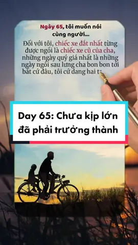 Ngày 65: Ngã rồi lại nghĩ đến cha, bất giác lại dựng xe đứng dậy, tưởng mạnh mẽ đấy mà thấy mắt đã cay xè. #sach #sachhay #LearnOnTikTok #BookTok #sachhayexpress #xuhuong #truongthanh #chuakiplondaphaitruongthanh 