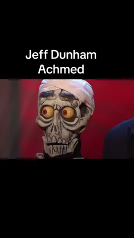 #jeffdunham #jeffdunhamachmed #achmedthedeadterriorist #fyp 