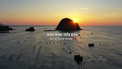 Bình minh xứ Nẫu (Hòn Yến - Phú Yên) thật đẹp #honyen #phuyen #phuot #vietnamjustalook #haionthego  Credit: Haionthego Song: Một Đêm Say Singer: Andiez ft. Thịnh Suy