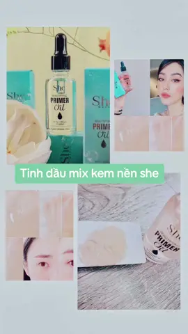 🧚🏼‍♀️🧚🏼‍♀️TINH DẦU MIX KEM NỀN #She  #Oil  🌈Tinh dầu mix kem nền: giữ lớp nền KHÔNG BỊ MỐC, LUÔN CĂNG BÓNG RẠNG RỠ, KHÔNG LO BẾT DÍNH 🌈Tinh dầu dưỡng da (serum): giữ ẩm, không thể trộn vào kem nền tùy ý vì sẽ gây LÀM LỚP NỀN CHẢY, BÓNG DẦU #tinhdauphanen #tinhdaushe #makeup #xuhuongtiktok