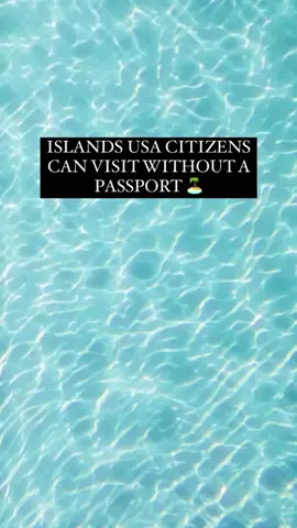 No passport required for US citizens 🥰 #tiktoktravel #summertravel #islandlife 