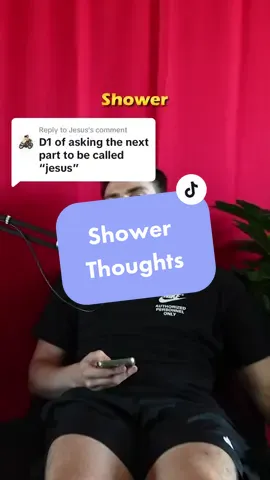 Replying to @Jesus Shower Thoughts🚿 #funny #showerthought #highthoughts #jokes #mindblown #nbs 