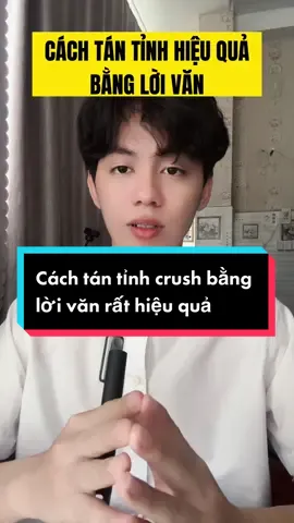 Cách tán tỉnh crush bằng lời văn rất hiệu quả ##hoanghieptiktok##vietcomedy