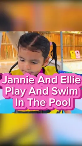 Jannie And Ellie Play And Swim In The Pool#ustiktok #viral #fyp #kid #foryou #toyandcandy #trending #toys #shorts #tiktokgiaitri #tiktok2023 #xuhuong #kẹo #tiktokph #cute