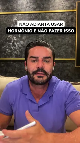 Não adianta nada tomar hormônio sem tratar o resto!!! #drpablomelo #hormonios #reposiçãohormonal #testosterona #reposicaohormonal #hormonio #treino #dieta