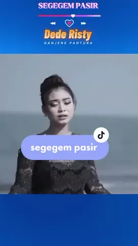 Membalas @user6545672639754 SEGEGEM PASIR || DEDE RISTY #wongdermayu #laguviral #video #viral #fyp #CapCut @user6545672639754 