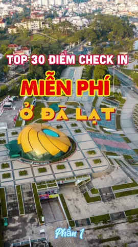 30 điểm check in miễn phí ở Đà Lạt. Ai cần vị trí ghim từng nơi, bình luận mình rep nhé. #checkindalat #canhdepdalat #dalat #reviewdalat #chuphinhdalat #songaodalat #xuhuong 